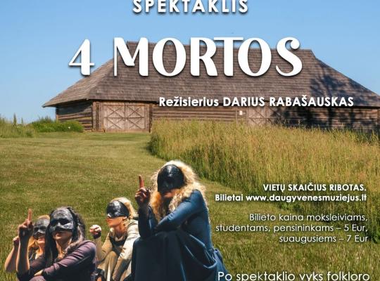 Kleboniškių muziejuje teatro sezoną užbaigs spektaklis „4 Mortos“
