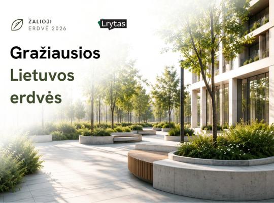 Prasideda „Žalioji erdvė 2026“: kviečia parodyti gražiausias Lietuvos viešąsias erdves