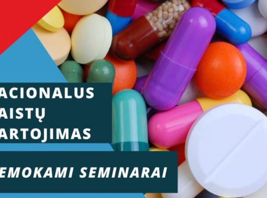 Gyventojams – nemokami seminarai apie racionalų vaistų vartojimą